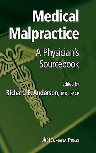 medical malpractice,a physician´s sourc