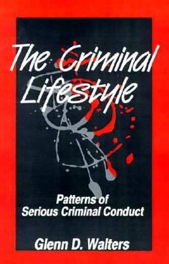 the criminal lifestyle,patterns of serious criminal conduct