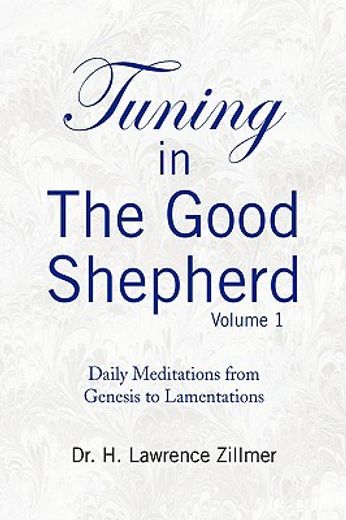 tuning in the good shepherd volume 1