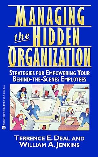 managing the hidden organization/strategies for empowering your behind-the-scenes employees