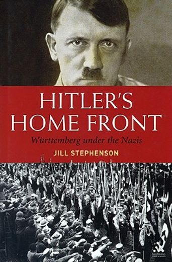 hitler´s home front,the nazis in the german countryside