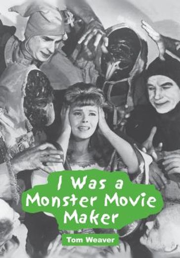 i was a monster movie maker,conversations with 22 sf and horror filmmakers