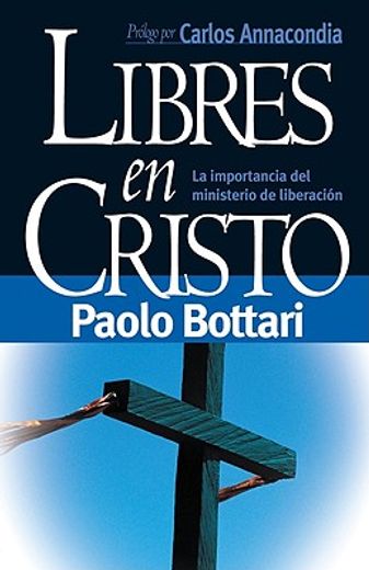 libres en cristo = free in christ (in Spanish)