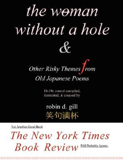 woman without a hole - & other risky themes from old japanese poems (in English)