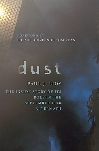 dust,the inside story of its role in the september 11th aftermath