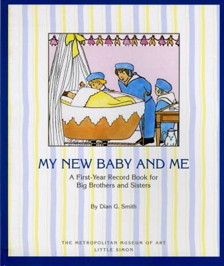 My new Baby and me: A First Year Record Book for big Brothers and Sisters (en Inglés)
