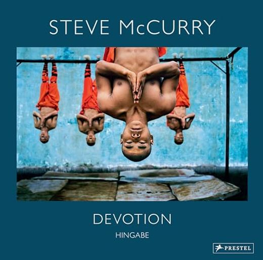 Steve Mccurry: Devotion. Hingabe. 150 Farbfotografien Zeigen die Vielen Gesichter Eines Universellen Gefühls (in German)
