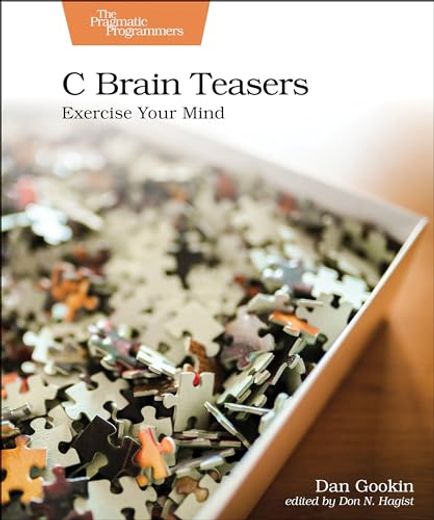 C Brain Teasers: Exercise Your Mind (en Inglés)