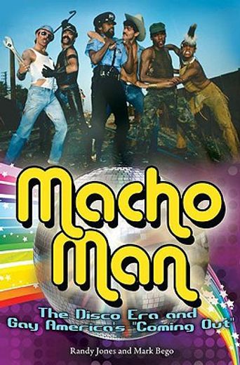 macho man,the disco era and gay america´s "coming out"