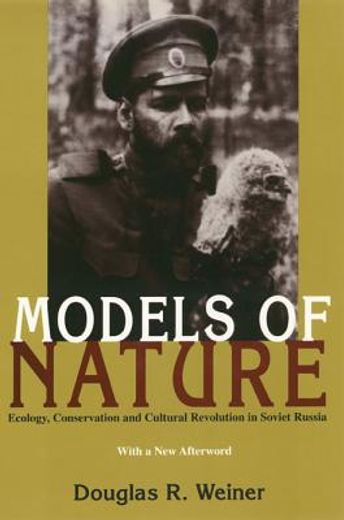 models of nature,ecology, conservation and cultural revolution in soviet russia