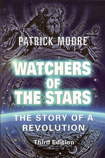Watchers of the Stars: The Story of a Revolution