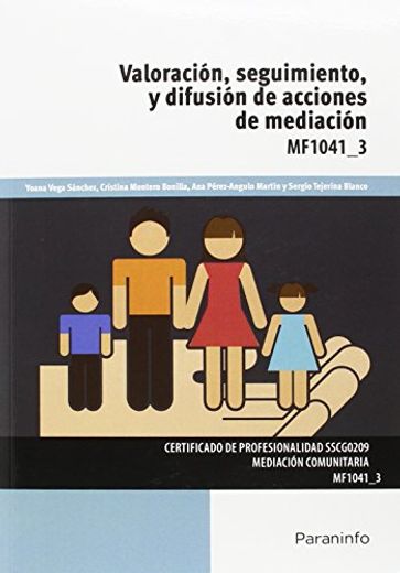 Valoración, Seguimiento Y Difusión De Acciones De Mediación (Cp - Certificado Profesionalidad)