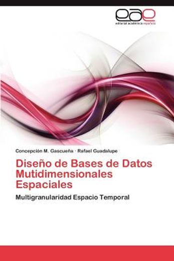dise o de bases de datos mutidimensionales espaciales (in Spanish)