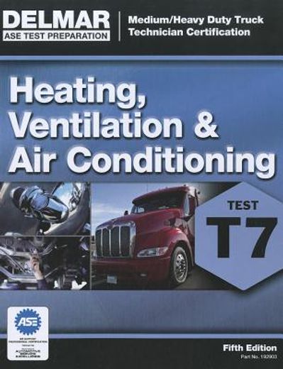 ase test preparation - t7 heating, ventilation, and air conditioning (en Inglés)