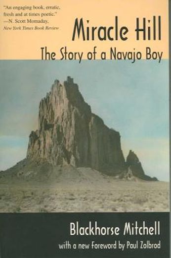 miracle hill,the story of a navajo boy (en Inglés)