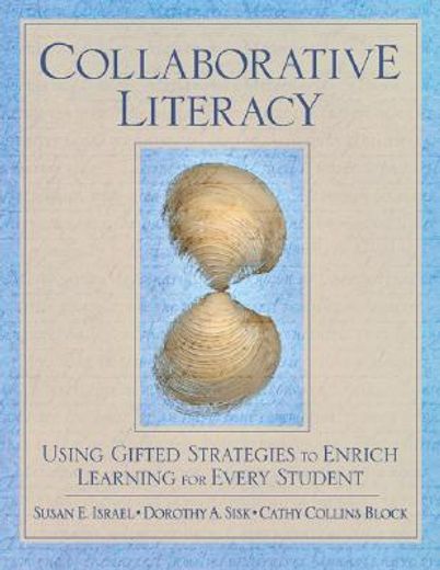 collaborative literacy,using gifted strategies to enrich learning for every student