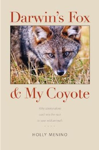 darwin´s fox and my coyote