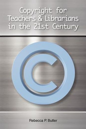 copyright for teachers & librarians in the 21st century