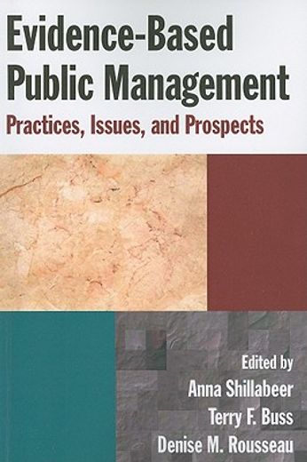 evidence-based public management,practices, issues, and prospects