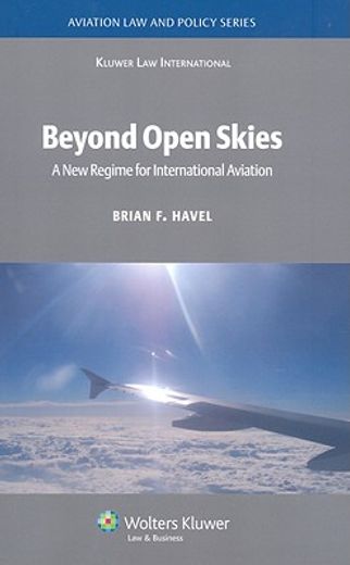 beyond open skies,a new regime for international aviation