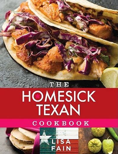 the homesick texan cookbook (en Inglés)