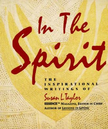 in the spirit,the inspirational writings of susan l. taylor (in English)