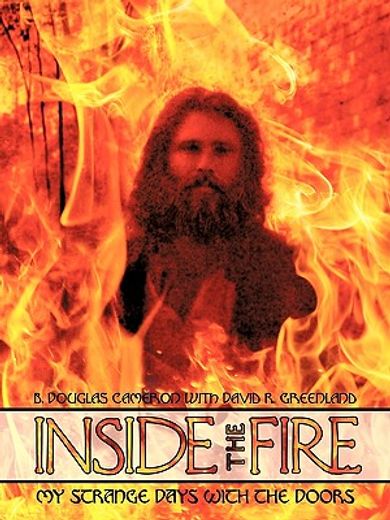 inside the fire,my strange days with the doors (en Inglés)
