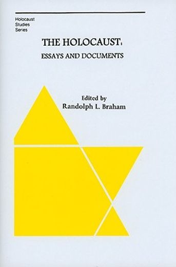 the holocaust,essays and documents