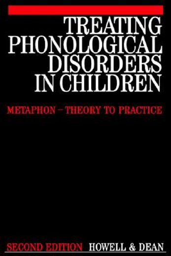 treating phonological disorders in children,metaphon-theory to practice