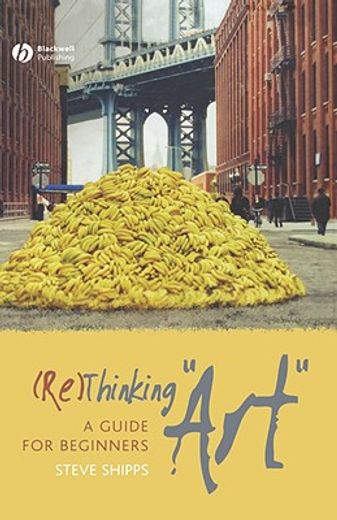(re)thinking art,a guide for beginners