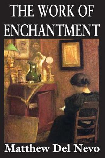 The Work of Enchantment (en Inglés)