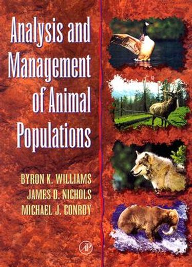 analysis and management of animal populations,modeling, estimation, and decision making