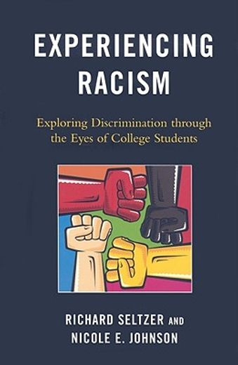 experiencing racism,exploring discrimination through the eyes of college students