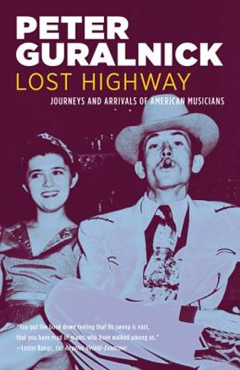 lost highway,journeys & arrivals of american musicians (en Inglés)