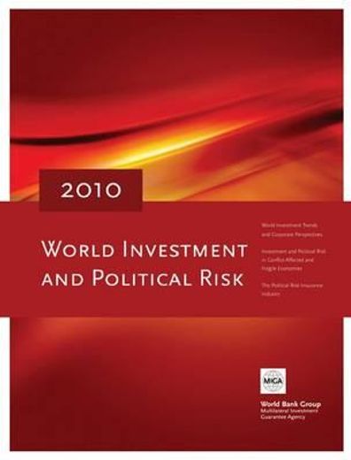 world investment and political risk 2010,fdi and political risk in conflict-affected countries