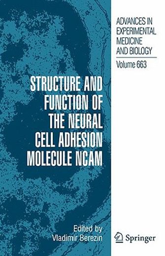 structure and function of the neural cell adhesion molecule ncam
