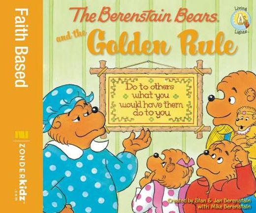 the berenstain bears and the golden rule (en Inglés)