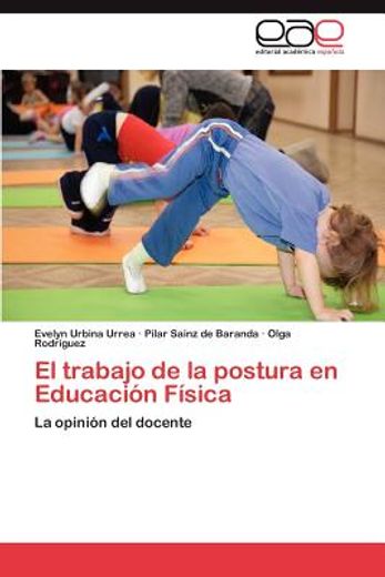 el trabajo de la postura en educaci n f sica (in Spanish)