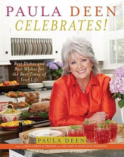 paula deen celebrates!,best dishes and best wishes for the best times of your life (en Inglés)
