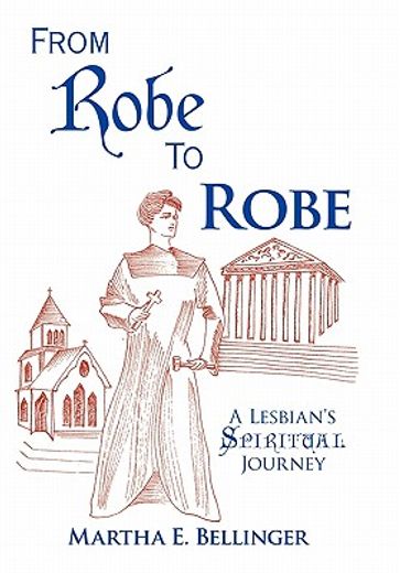 from robe to robe,a lesbian´s spiritual journey