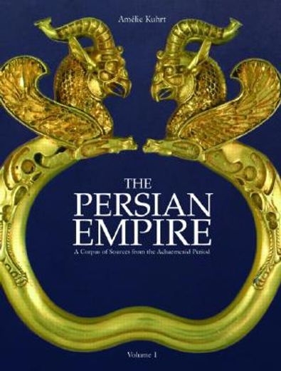 the persian empire,a corpus of sources of the achaemenid period