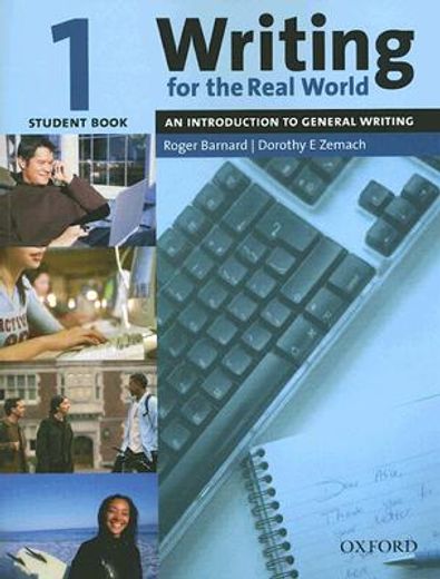 writing for the real world 1,an introduction to general writing