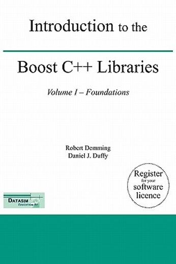introduction to the boost c++ libraries; volume i - foundations