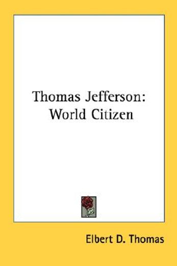 thomas jefferson,world citizen