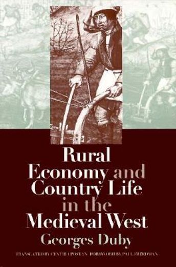 rural economy and country life in the medieval west (en Inglés)