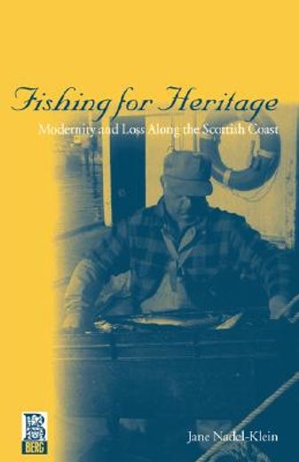fishing for heritage: modernity and loss along the scottish coast