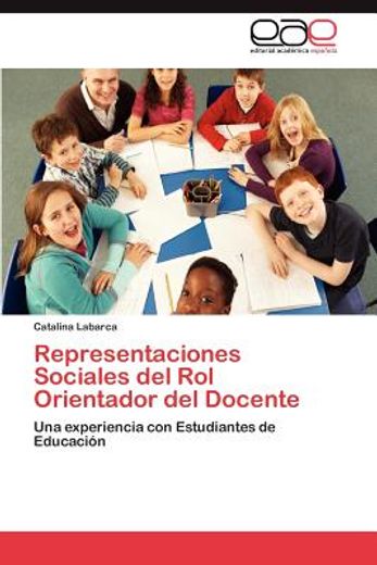 representaciones sociales del rol orientador del docente (in Spanish)
