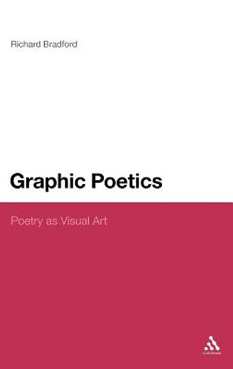graphic poetics,poetry as visual art