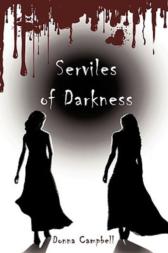 serviles of darkness