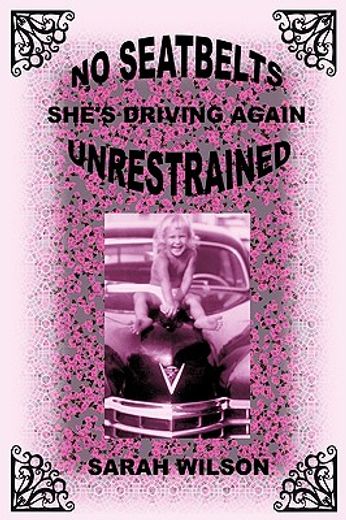 no seatbelts she´s driving again unrestrained